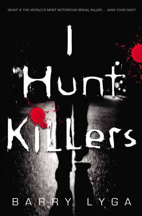 Barry Lyga/I Hunt Killers